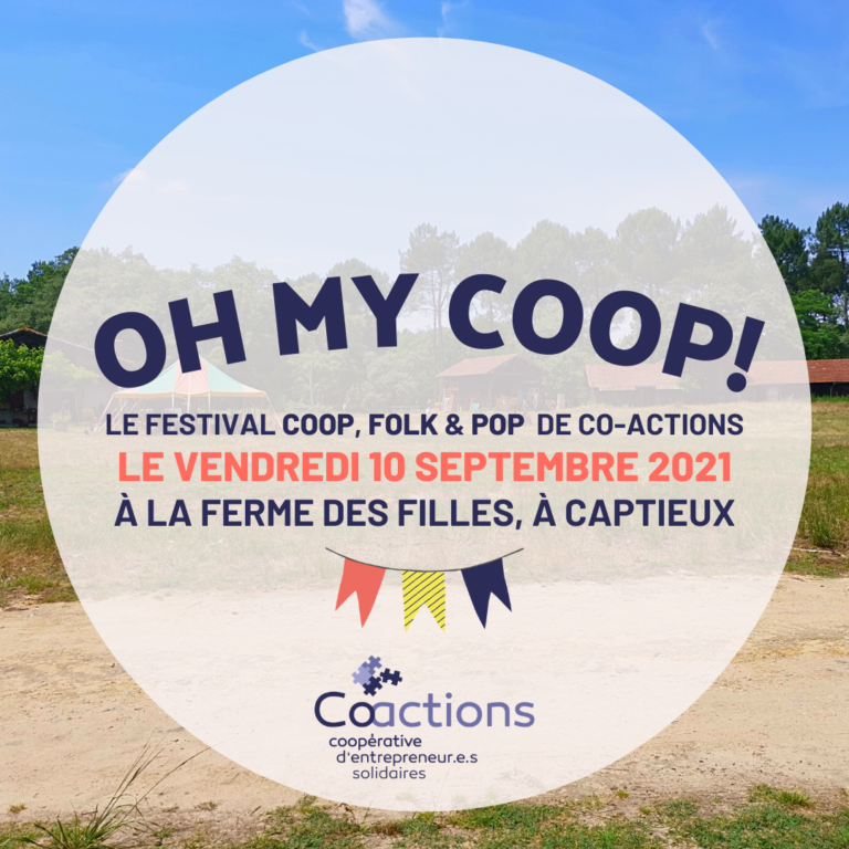 Lire la suite à propos de l’article OH MY COOP ! le festival Coop, Pop & Folk de Co-actions